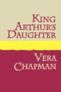 King Arthur's Daughter Large Print - Paperback