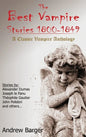 The Best Vampire Stories 1800-1849: A Classic Vampire Anthology - Hardcover