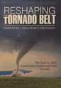 Reshaping the Tornado Belt: The June 16, 1887, Grand Forks/East Grand Forks Tornado - Hardcover