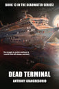 Dead Terminal (Deadwater Series Book 13) - Paperback