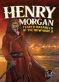 Henry Morgan: Feared Buccaneer of the New World - Paperback