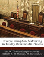 Inverse Compton Scattering in Mildly Relativistic Plasma - Paperback