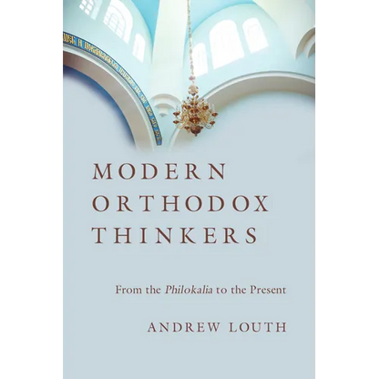 Modern Orthodox Thinkers: From the Philokalia to the Present - Paperback