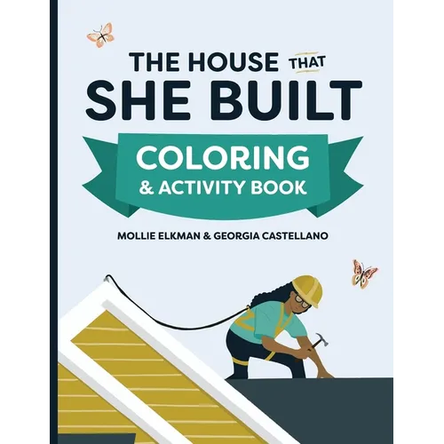 The House That She Built Coloring and Activity Book - Paperback