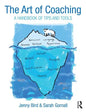 The Art of Coaching: A Handbook of Tips and Tools - Paperback