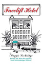 Facelift Hotel - Paperback