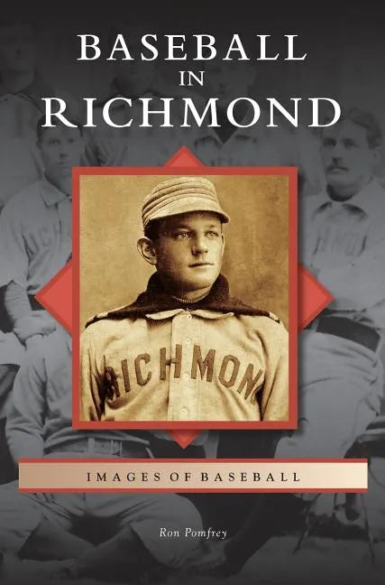 Baseball in Richmond - Hardcover