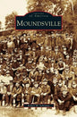 Moundsville - Hardcover