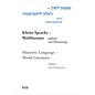 Mame-Loshn - Velt-Literatur / Kleine Sprache - Weltliteratur / Minority Language - World Literature: Yidish Un Iberzetsung / Jiddisch Und Übersetzung - Hardcover