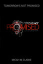 Tomorrows Not Promised - Paperback