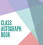 Class Autograph book hardcover: Class book to sign, memory book, keepsake, keepsake for students and teachers, end of year memory book - Hardcover