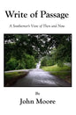 Write Of Passage: A Southerner's View of Then and Now - Paperback