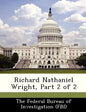 Richard Nathaniel Wright, Part 2 of 2 - Paperback