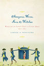 Amazons, Wives, Nuns, and Witches: Women and the Catholic Church in Colonial Brazil, 1500-1822 - Paperback