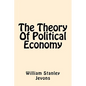 The Theory Of Political Economy - Paperback