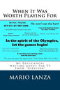 When It Was Worth Playing for: My Experiences Writing about the TV Show "survivor" - Paperback