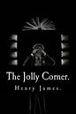The Jolly Corner by Henry James. - Paperback