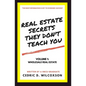 Real Estate Secrets They Don't Teach You - Paperback