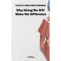 Elevate Your Print & Signage Business: Why Hiring Me Will Make the Difference - Paperback