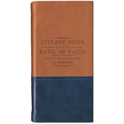 Chequebook of the Bank of Faith - Tan/Blue: Daily Readings by C. H. Spurgeon - Imitation Leather