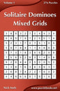 Solitaire Dominoes Mixed Grids - Volume 1 - 276 Puzzles - Paperback