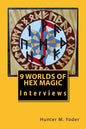 9 Worlds of Hex Magic: Interviews - Paperback