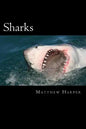 Sharks: A Fascinating Book Containing Shark Facts, Trivia, Images & Memory Recall Quiz: Suitable for Adults & Children - Paperback