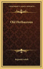 Old Herbaceous - Hardcover