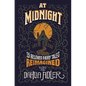 At Midnight: 15 Beloved Fairy Tales Reimagined - Hardcover