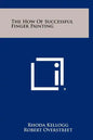 The How of Successful Finger Painting - Hardcover