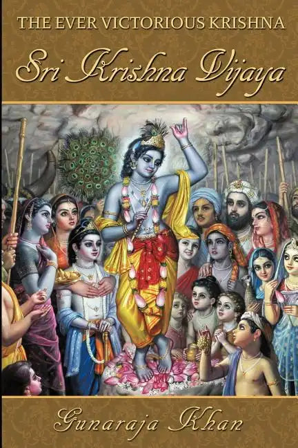 Sri Krishna Vijaya: The Ever Victorious Krishna - Paperback