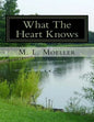 What The Heart Knows: the coffee table book of poetry for the soul Volume I - Paperback