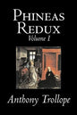 Phineas Redux, Volume I of II by Anthony Trollope, Fiction, Literary - Hardcover
