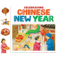 Celebrating Chinese New Year - Library Binding