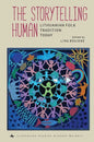 The Storytelling Human: Lithuanian Folk Tradition Today - Hardcover
