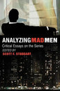 Analyzing Mad Men: Critical Essays on the Television Series - Paperback