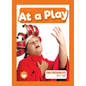 At a Play - Library Binding
