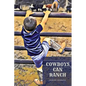 Cowboys Can Ranch - Paperback