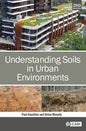 Understanding Soils in Urban Environments - Hardcover