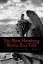 The Most Horrifying Stories Ever Told - Paperback