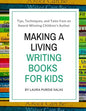 Making a Living Writing Books for Kids: Tips, Techniques, and Tales from a Working Children's Author - Paperback