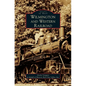 Wilmington and Western Railroad - Hardcover