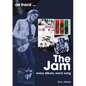 The Jam: Every Album, Every Song - Paperback