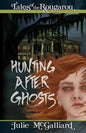 Hunting After Ghosts: Tales of the Rougarou Book 4 - Paperback