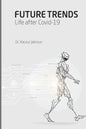 Future Trends: Life after Covid-19 - Paperback