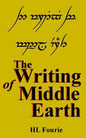 The Writing of Middle Earth: How to write the script of the Holbbits, Dwarves and Elves. - Paperback