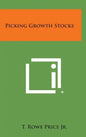Picking Growth Stocks - Hardcover