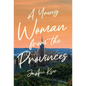 A Young Woman from the Provinces - Hardcover