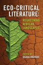 Eco-Critical Literature: Regreening African Landscapes - Paperback