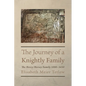 The Journey of a Knightly Family - Paperback